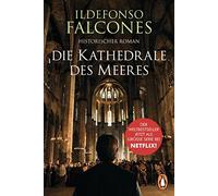 Ildefonso Falcones Lisa Grü Die Kathedrale des Meeres: Historischer (Tascabile)