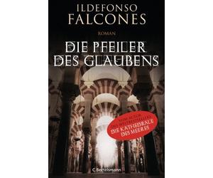 Ildefonso Falcones Stefanie Karg Die Pfeiler des Glaubens: Roman (Tascabile)