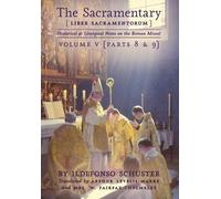 Ildefonso Schuster The Sacramentary (Liber Sacramentorum) (Copertina rigida)