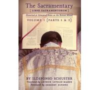 Ildefonso Schuster The Sacramentary (Liber Sacramentorum) (Copertina rigida)