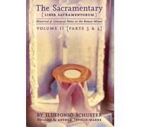 Ildefonso Schuster The Sacramentary (Liber Sacramentorum) (Copertina rigida)