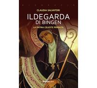 Ildegarda di Bingen. La patria celeste perduta