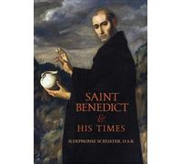 Ildephonse Schuster Saint Benedict and His Times (Copertina rigida)