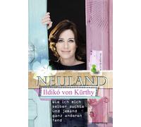Ildikó v Neuland: Wie ich mich selber suchte und jeman (Copertina rigida)