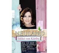 Ildikó von Kürthy Fran Neuland: Wie ich mich selber suchte und jema (Tascabile)