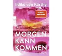 Ildikó von Kürthy Morgen kann kommen (Tascabile)