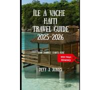 Île à Vache, Haiti Travel Guide