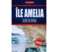 ÎLE AMELIA GUIDE DE VOYAGE 2026: Attractions et activités de plein air sur la côte atlantique de la Floride