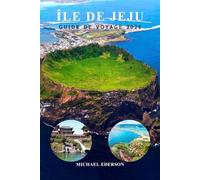 ÎLE DE JEJU GUIDE DE VOYAGE 2026: Conseils et meilleures attractions, plages, cascades, gastronomie, sentiers de randonnée et itinéraires pour les visiteurs débutants