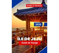 Île de Jeju Guide de voyage 2026: Découvrez des paysages volcaniques, des sentiers côtiers, des cascades, de la cuisine locale et des conseils pratiques pour votre escapade en Corée du Sud