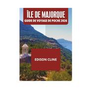 ÎLE DE MAJORQUE GUIDE DE VOYAGE DE POCHE 2026