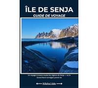 ÎLE DE SENJA GUIDE DE VOYAGE