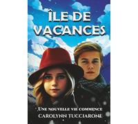 Île de vacances: Une nouvelle vie commence