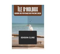 ÎLE D'HOLBOX GUIDE DE VOYAGE DE POCHE 2026