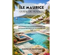 Île Maurice Guide de voyage 2026-2027: Découvrez les plages ouvertes, les paysages naturels et le charme des îles