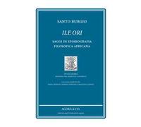 Ile Ori. Saggi di storiografia filosofica africana