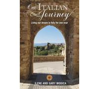 Ilene And Gary Modica Our Italian Journey (Tascabile)