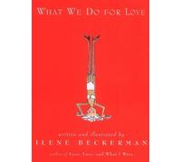 Ilene Beckerman What We Do for Love (Copertina rigida)