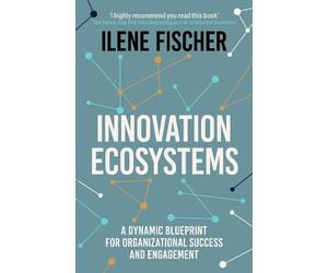Ilene Fischer Innovation Ecosystems (Copertina rigida) (PRESALE 22/10/2026)