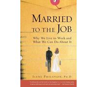 Ilene Philipson Married to the Job (Tascabile)