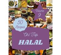 Ilene S Pharr Oh Top 50 Halal Recipes Volume 9 (Tascabile)