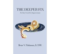 Ilene V Fishman The Deeper Fix (Tascabile)