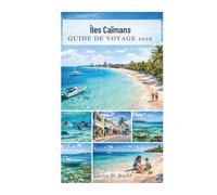 Îles Caïmans GUIDE DE VOYAGE 2026