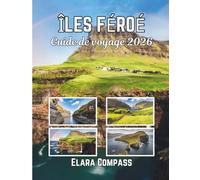 Îles Féroé Guide de voyage 2026: Période idéale pour visiter, lieux incontournables, meilleurs hébergements, règles et réglementations à suivre et meilleurs restaurants du pays