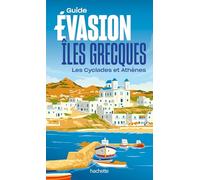 Iles grecques - Îles Cyclades et Athènes Guide Evasion