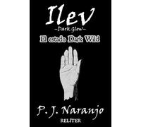 Ilev -Dark Glow- I: El estado Dark Wild
