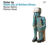 Ilg Dieter - Otello Live at Schloss Elmau