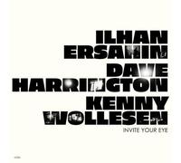 Ilhan Ersahin & Dave Harrington & Kenny Wollesen - Invite Your Eye (LP)