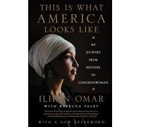Ilhan Omar This Is What America Looks Like (Tascabile)