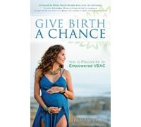 Ilia Blandina Give Birth a Chance (Tascabile)