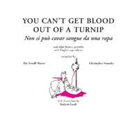 Ilia Warner You Can't Get Blood Out of a Turnip (Copertina rigida)