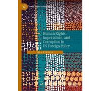 Ilia Xypolia Human Rights, Imperialism, and Corruption in US (Copertina rigida)