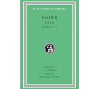 Homer Iliad, Volume II (Copertina rigida) Loeb Classical Library