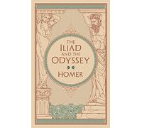 Iliad & The Odyssey, The: (Barnes & Noble Collectible Classics: Omnibus Edition)