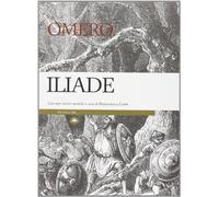 Iliade. Con note storico-mediche