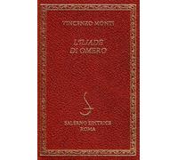 Omero. (Monti,Vincenzo). - L'Iliade di Omero.