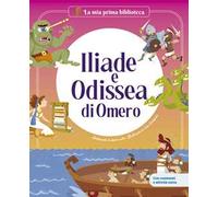 Iliade e Odissea di Omero. Ediz. a colori