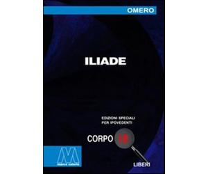 Iliade. Ediz. per ipovedenti - Omero