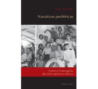 Iliana Olmedo Narrativas periféricas (Copertina rigida) Exiles and Transterrados