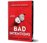 Iliana Xander Bad Intentions (Deluxe Edition) (Tascabile)