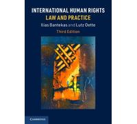 Ilias Bantekas Lutz Oett International Human Rights Law and Practic (Tascabile)