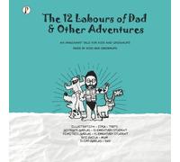 Ilias Garlas The Twelve Labours Of Dad And Other Adventures (Tascabile)