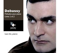 Ilic, Ivan - Claude Debussy's Preludes For Piano Books 1 & 2