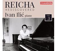 Ivan Ilic - Reicha Rediscovered Vol.3 - L’Art De Verier, Op. 57