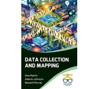 Ilina Martin Adamo Johnson Bassett Data Collection and Mappin (Copertina rigida)