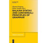 Iliyana Krapova Balkan Syntax and (Universal) Principles of G (Copertina rigida)